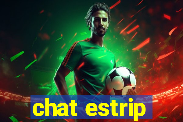 chat estrip